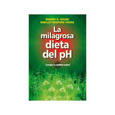 La milagrosa dieta del ph, charlee, isabeau y andilyn. La Milagrosa Dieta Del Ph De Autor Robert Youngshelley Young Pdf Gratis