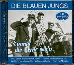 Die Blauen Jungs CD: Einmal die Ferne seh'n - 50 große Erfolge (2-CD) -  Bear Family Records