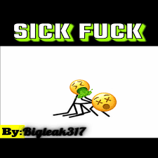 Sick Fuck - Single by Bigleak317 on Apple Music