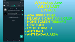 Tutorial Download Whatsapp Aero Versi 8 40 Last Update Youtube