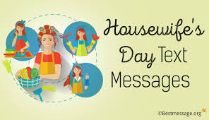 See more ideas about housewife quotes, housewife, real housewives. November 3 Housewife S Day Messages Quotes Sayings