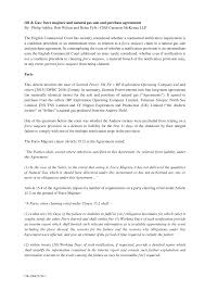 Contracts often contain a force majeure clause that is negotiated between parties and specifies the events that qualify as force majeure events such as, acts of god, wars, terrorism, riots, labour strikes, embargos, acts of government, epidemics, pandemics, plagues, quarantines, and boycotts. Http Www Cailaw Org Media Files Iel Publications 2015 Oil Gas Force Majeure Vol9no4 Pdf