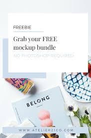 Grab Your Free Mockup Bundle No Photoshop Required Free Mockup Bundles Mockup
