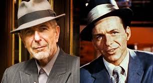 I'm for anything that gets you through the night.” Leonard Cohen Quotes  Frank Sinatra
