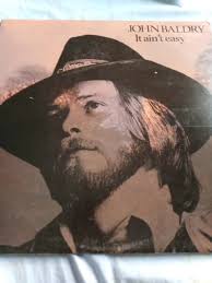JOHN BALDRY-IT AIN'T Easy)-Rod Stewart/Elton John/Ronnie Wood- B4-LP $39.99 