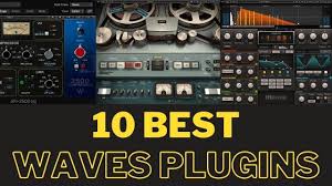 The 10 Best Waves Plugins Every Producer Needs (2023)