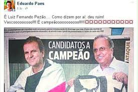 Ok, foi uma piada infeliz de eduardo paes ou vai ver que ele só estava sendo sincero… e para quem não paes é torcedor do vasco. No Facebook Prefeito Eduardo Paes Zoa O Governador Pezao Que E Botafoguense Netvasco