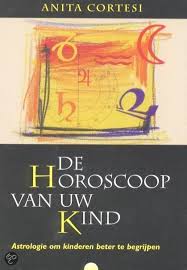 De Horoscoop Van Uw Kind A Cortesi Isbn 9789062719358 Astrologie Om Kinderen Beter Te Begrijpen Gratis Verzending In Belgie Horoscoop Astrologie Boeken