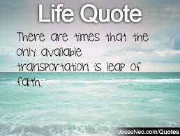 Quotes About Leap Of Faith 85 Quotes