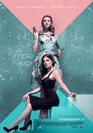 Anna kendrick, linda cardellini, blake lively and others. A Simple Favor Now Showing Book Tickets Vox Cinemas Uae