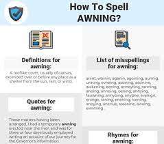 What if you need to search later for one of the more diverse pronunciations of a phrase? How To Spell Awning And How To Misspell It Too Spellcheck Net