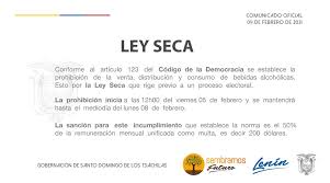 La mencionada ley seca 2021 regirá desde las 8:00 de la mañana del sábado 10 de abril hasta las 8:00 de la mañana. ð‹ð„ð˜ ð'ð„ð‚ð€ La Normativa Gobernacion Santo Domingo Facebook