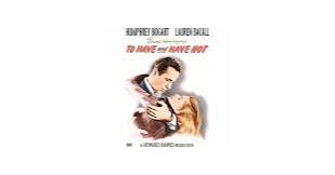 Amazon.com: To Have and Have Not (Humphrey Bogart Collection) (DVD) :  Howard Hawks, Humphrey Bogart, Walter Brennan, Lauren Bacall, Dolores  Moran, Hoagy Carmichael, Sheldon Leonard, Walter Szurovy, Marcel Dalio,  Walter Sande, Dan