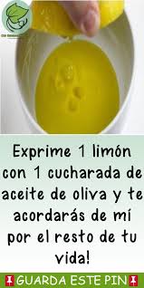 Exprime 1 Limon Con 1 Cucharada De Aceite De Oliva Y Te Acordaras De Mi Por El Resto De Tu Vida Health Remedies Health Supplements Health Drink