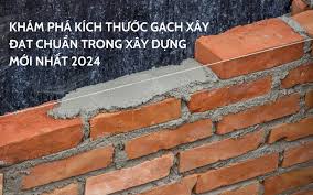 Tổng Hợp Các Kích Thước Gạch Xây Thông Dụng Trong Xây Dựng