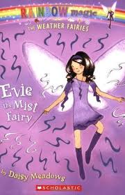 Evie The Mist Fairy Rainbow Magic The Weather Fairies No 5 Rainbow Magic Rainbow Magic Fairy Books Rainbow Fairy Books