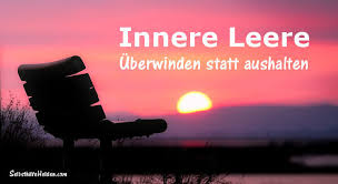 Wir neigen dazu, sie zuzustopfen. Innere Leere Archive Selbsthilfehelden