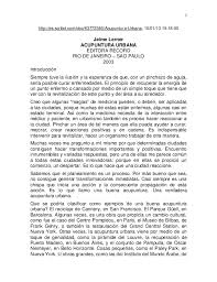 Al margen de las actuaciones de jaime lerner en la ciudad de curitiba desde 1971 convirtiéndola en una de las cinco ciudades más modernas del mundo en la actualidad, las aportaciones de este arquitecto brasileño en relación a un urbanismo sostenible en las. Acupuntura Urbana Jaime Lerner