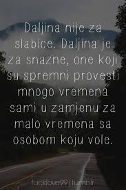 Hodaćemo bez razloga, radovaćemo se, bez razloga, smijaćemo se, bez razloga, s jednim jedinim razlogom, što smo živi i što se volimo. Izreke Mesa Selimovic Quotations Inspirational Quotes Quotes