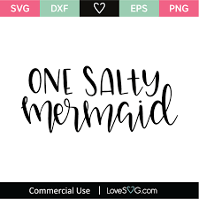 Download One Salty Mermaid Svg Cut File Lovesvg Com