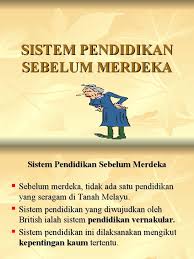 Check spelling or type a new query. Kuliah 1 Sistem Pendidikan Sebelum Merdeka