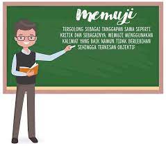 Biasanya kalimat santun dipergunakan untuk orang yang lebih tua/lebih tinggi jabatannya. Bagaimana Memuji Yang Santun Brainly Co Id