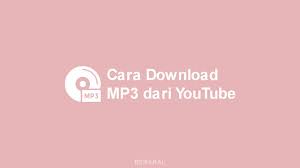 10 Cara Download Mp3 Dari Youtube Di Hp Pc Gratis