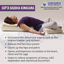 Benefits Of Supta Baddha Konasana Education Information Pharmacy Improve Circulation