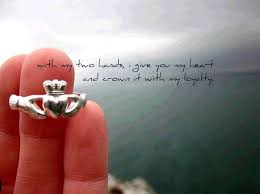 With My Two Hands I Give You My Heart And Crown It With My Loyalty Claddagh Claddagh Celtic Wedding Irish Quotes