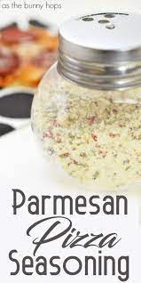 Parmesan Pizza Seasoning As The Bunny Hops Spice Recipes Homemade Dry Mixes Homemade Spices