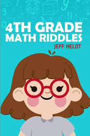 Math puzzles like brain teasers, math riddles, picture puzzles, logic puzzles, number puzzle, crossword puzzle and geometry puzzles encourages. Amazon Com 4th Grade Math Riddles Country Road Puzzles The Best Puzzles Collection Math Puzzles And Brainteasers 9781719827980 Heldt Jeff Books