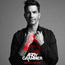 Andy Grammer Back Home Grammer Good Music Music Songs