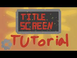 Title Screen Tutorial Tutorial Title Screen