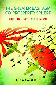 The Greater East Asia Co-Prosperity Sphere: When Total Empire Met Total War  1501735543, 9781501735547 - DOKUMEN.PUB