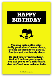 My mind always goes a blank when i'm presented with a birthday card and expected to sign it with some 40th birthday humour. Naughty Birthday Poems