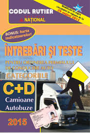 Daca autovehiculul pe care il conduceti ramane. Carte Legislatie Rutiera IntrebÄƒri Si Teste Pentru ObÅ£inerea Permisului Auto Categoriile C D