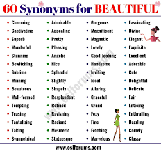 Some of these expressions are for more formal occasions, and you must make sure that your sentences are worded correctly not to hide or change the meaning. Another Word For Pretty Picture