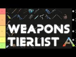 Anything in version 1.4 or further will likely not be on this list. Ark Survival Evolved All Weapons Tier List Youtube