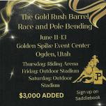 The Gold Rush Barrel Race and Pole Bending