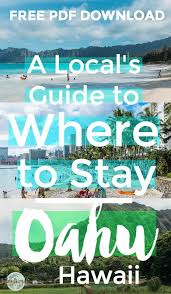 Download A Free Detailed Guide On The Different Areas Around Oahu Includes A List Of The Best Places To Stay De Hawaii Travel Travel Usa Travel Inspiration