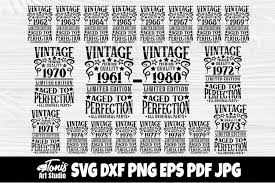 Download Birthday Svg Bundle 1961 1980 Svg Vintage Svg Cut Files 1281560 Cut Files Design Bundles