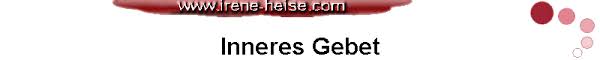 Beiträge über inneres gebet von abitene. Inneres Gebet