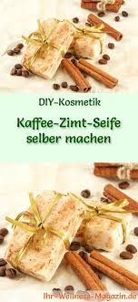 Kaffee Zimt Seife Selber Machen Seifen Rezept Anleitung Seife Selber Machen Rezept Seife Selber Machen Seifen Rezepte