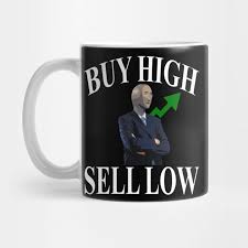Buy High Sell Low Stonks Tasse Teepublic Fr