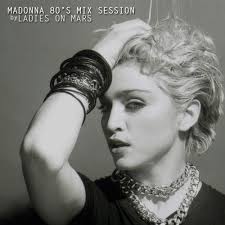 Madonna has been a feminist, fashion, and music icon since the 80s. Stream Madonna 80 S Dance Mix Session By Ladies On Mars By Ladies On Mars Listen Online For Free On Soundcloud