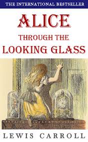 Index of the project gutenberg works of lewis carroll by lewis carroll download read more. Alice Through The Looking Glass Illustrated Ebook By Lewis Carroll Rakuten Kobo
