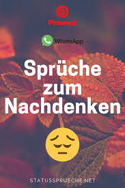 Tiefgrundige Spruche Zum Nachdenken Uber Gefuhle Nachdenkliche Spruche Whatsapp Status Spruche Lustig Kurze Zitate Leben Whatsapp ist mittlerweile einer der meistgenutzten dienste zur kommunikation.