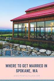 Trezzi Farm Pacific Northwest Fulfilled Spokane Wedding Venues Seattle Wedding Venues Spokane Weddings