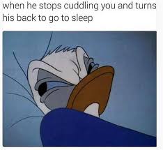 You Know The Feeling When He Turns His Back On You Cuddlebug Bedproblems The Post When He Turns His B Funny Relationship Memes Funny Stories Funny Pictures