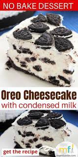 Oreo Cheesecake Recipe With Condensed Milk Video In 2020 Cheesecake Recipes Oreo Cheesecake No Bake Desserts